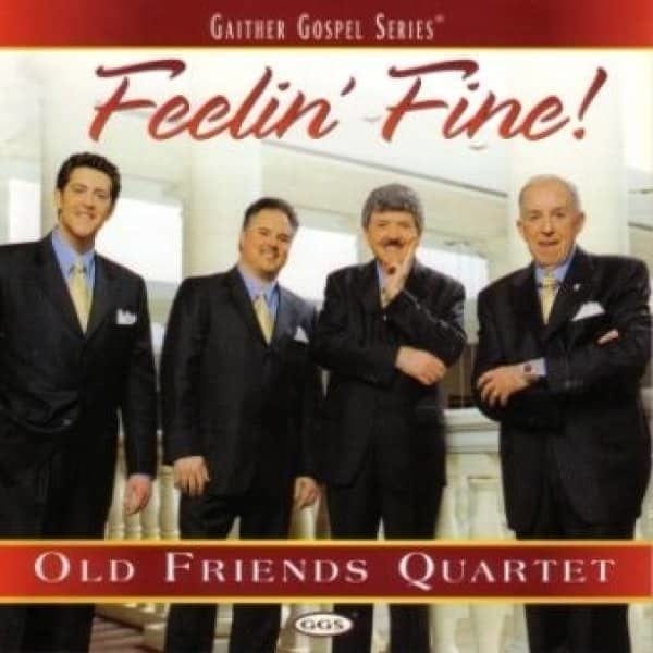 CD Feelin´Fine! Old Friends Quartet-Gaither Gospel Series