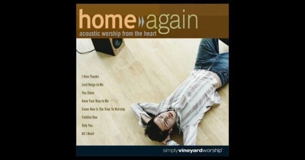 CD Home Again Acoustic Worship from the Heart-Vineyard Worship
