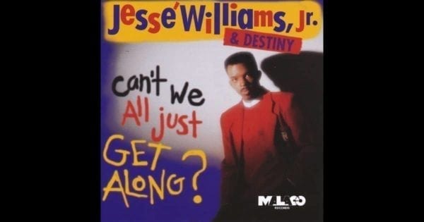 CD Can´t We All Just Get Along?-Jesse Williams Jr.& Destiny