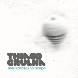 CD Meus Passos no Tempo-Thiago Grulha