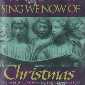 CD Sing We Now of Christmas-The Dave Williamson Singers and Orchestra