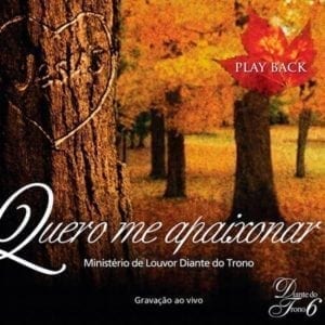 CD Quero Me Apaixonar-Diante do Trono 6