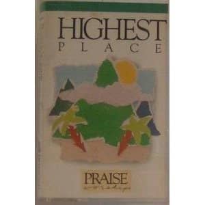CD Highest Place-Praise Worship