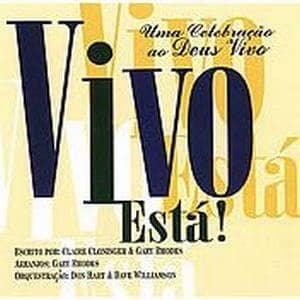 CD Vivo Está! Uma Celebração ao Deus Vivo