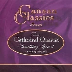 CD Canaan Classics-The Cathedral Quartet Something Special