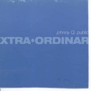 CD Extra Ordinary-Johnny Q.Public