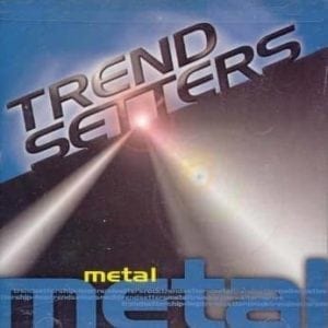 CD Metal-Trendsetters