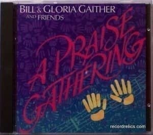 CD A Praise Gathering-Bill & Gloria Gaither and friends