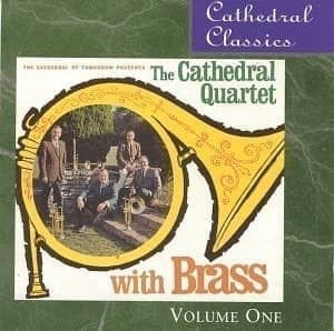 CD With Brass Volume One-The Cathedral Quartet Cathedral Classics