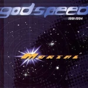 CD Godspeed 1991-1994-Mortal