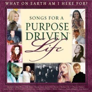 CD Songs For a Purpose Driven-What on Earth Am I Here For?