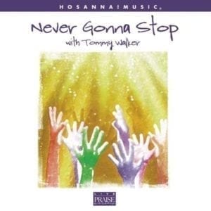 CD Never Gonna Stop With-Tommy Walker