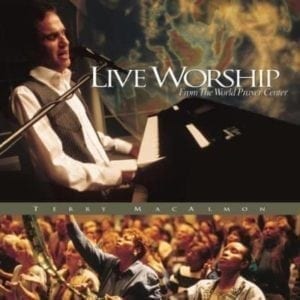 CD Live Worship From the World Prayer Center-Terry Macalmon
