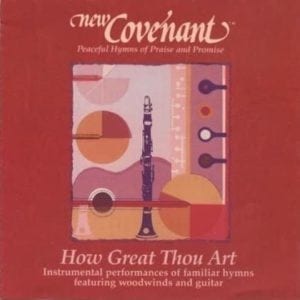 CD How Great Thou Art-New Covenant