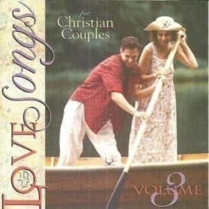 CD For Christian Couples Volume 3-Love Songs