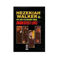 DVD Absolutely Live!-Hezekiah Walker & The Love Fellowship Choir