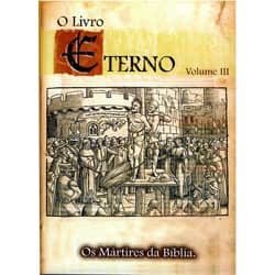 DVD Os Mártires da Bíblia-O Livro Eterno Vol III