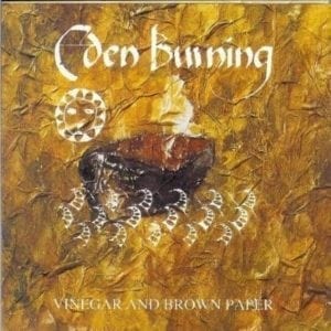 CD Eden Burning-Vinegar and Brown Paper