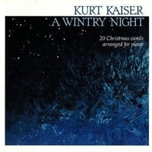 CD A Wintry Night-Kurt Kaiser 20 Christmas Carols arranged for piano