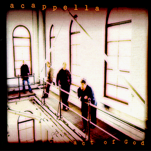 CD Act Of God-Acappella