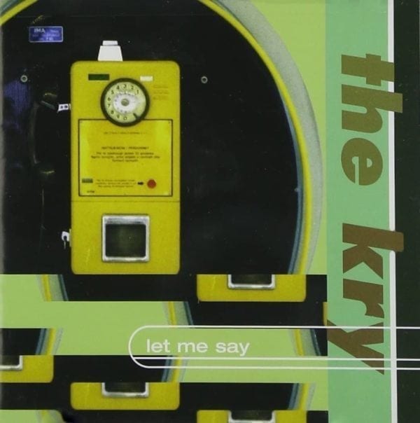 CD Let Me Say-The Kry