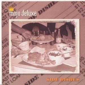 CD Side Dishes-Mojo Deluxe