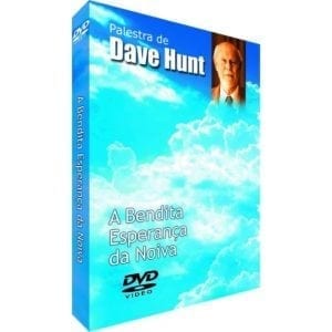 DVD A Bendita Esperança da Noiva-Dave Hunt