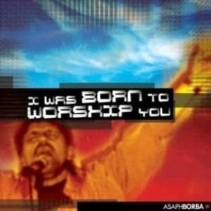 CD I Was Born to Worship You - Asaph Borba