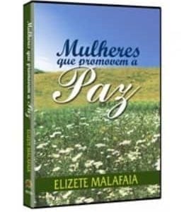 DVD Mulheres que promovem a Paz-Elizete Malafaia