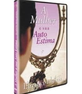DVD A Mulher e sua Auto Estima-Elizete Malafaia