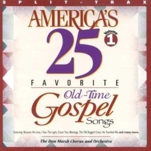 CD America's 25 Favorite Old-Time Gospel Songs, Volume 1