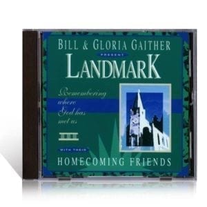 CD Landmark - Bill & Gloria Gaither