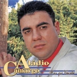 CD Mais Que Vencedor - Aládio Camargo
