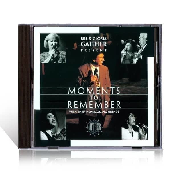 CD Moments to Remember - Bill & Gloria Gaither