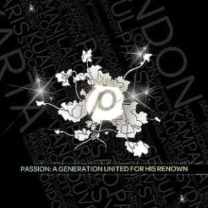 CD Passion: A Generation United For His Renown