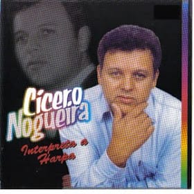 Cicero Nogueira 2000 Interpreta a Harpa