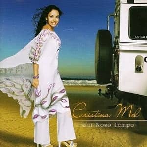 CD Um Novo Tempo-Cristina Mel
