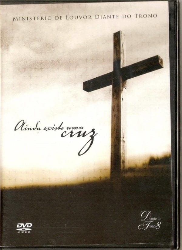 DVD: Ainda existe uma Cruz - Diante do Trono 08