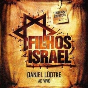 DVD + CD: Filhos de Israel - Daniel Ludtke