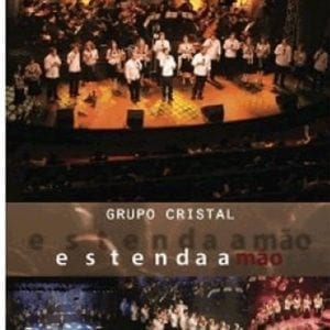 DVD Estenda a Mão-Grupo Cristal