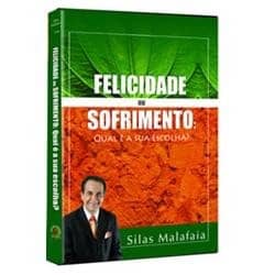 DVD Felicidade ou Sofrimento qual é a sua escolha?-Silas Malafaia