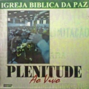 CD Plenitude ao Vivo-Igreja Bíblica da Paz