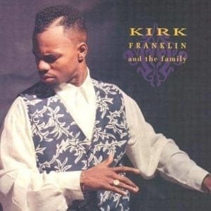 CD And the Family- Kirk Franklin
