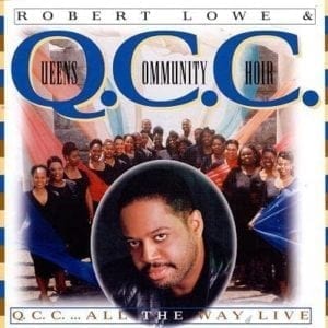 CD All The Way Live - Robert Lowe & Q.C.C.