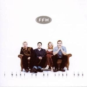 CD I Want to be Like You-FFH