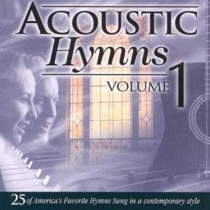 CD Acoustic Hymns Volume1- 25 America´s Favorite Hymns Sung in a Contemporany Style
