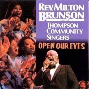 CD Open Our Eyes-Rev.Milton Brunson and the Thompson Community Singers