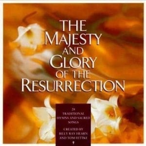 CD The Majesty and Glory of the Resurrection-28 Traditional Hymns and Sacred Songs
