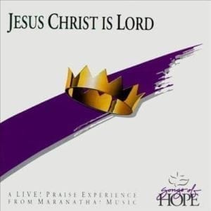 CD Jesus Christ Is Lord-Songs Of Hope