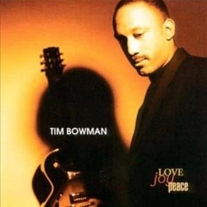 CD Love Joy Peace-Tim Bowman